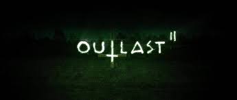 逃生2在Steam上的名字是Outlast 2